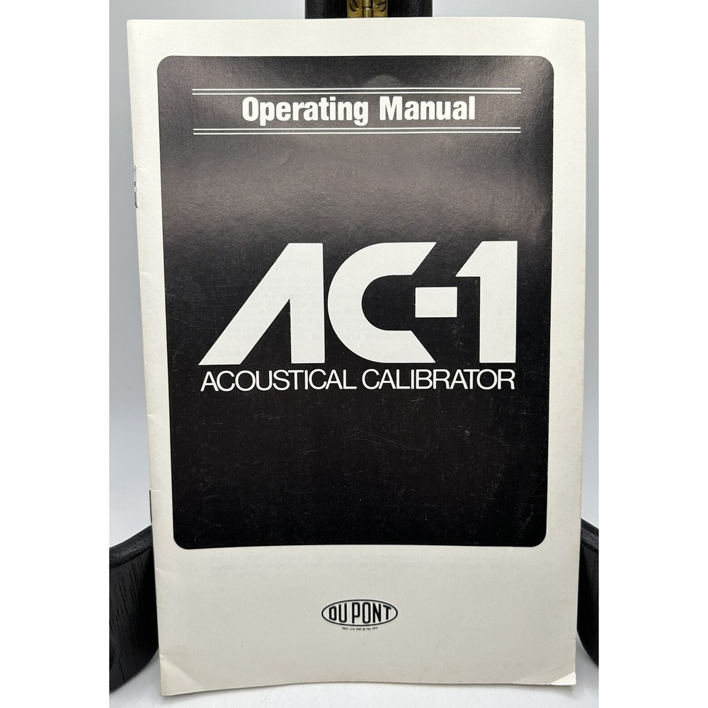 Du Pont Company Operating Manual Acoustical Calibrator Model AC-1 1982